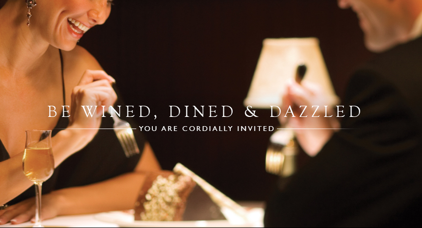 Be Wined, Dined and Dazzled