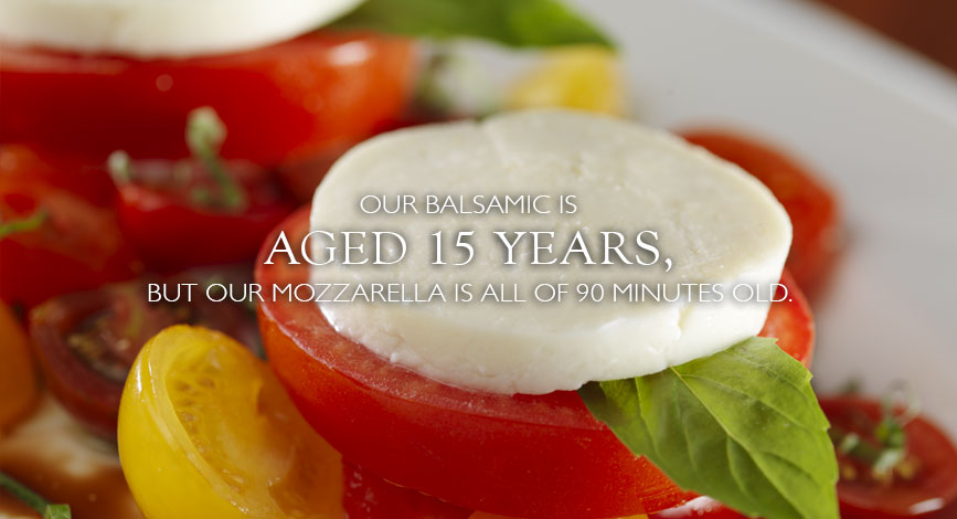 The Capital Grille uses 15-year aged balsamic vinegar and makes fresh mozzarella in house